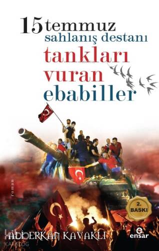 15 Temmuzda Tankları Vuran Ebabiller - 1