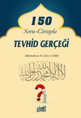 150 Soru Cevapla Tevhid Gerçeği - 1