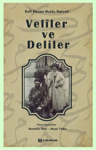 16. ve 17. Asırlarda Yaşayan Veliler ve Deliler - 1