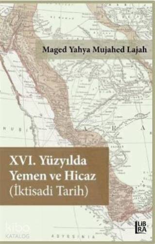 16. Yüzyılda Yemen ve Hicaz İktisadi Tarih - 1