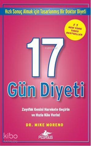 17 Gün Diyeti; Zayıflık Genini Harekete Geçirin ve Hızla Kilo Verin! - 1