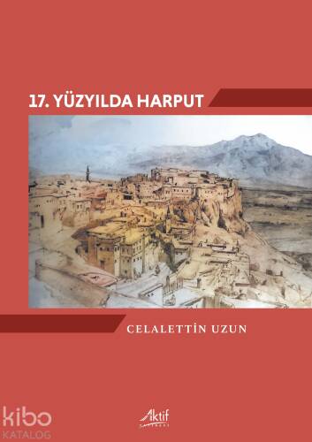 17. Yüzyılda Harput - 1