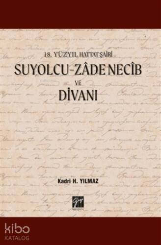 18 Yüzyıl Hattat Şairi Suyolcu-zadenecib Ve Divanı - 1