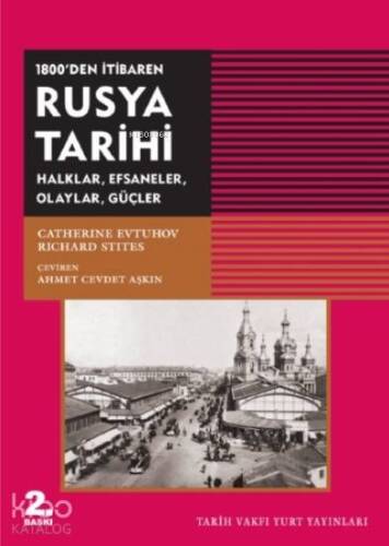 1800'den İtibaren Rusya Tarihi; Halklar, Efsaneler, Olaylar, Güçler - 1