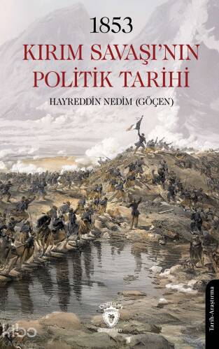 1853 Kırım Savaşı’nın Politik Tarihi - 1