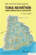 1856 Tarihli Bir Risale Işığında Tuna Nehri'nin Tarihi Coğrafyası ve Jeopolitiği - 1