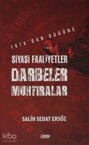 1876'dan Bugüne Siyasi Faaliyetler, Darbeler, Muhtıralar - 1