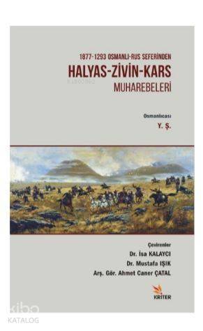 1877 - 1293 Osmanlı - Rus Seferinden Halyas - Zivin - Kars Muharebeleri - 1