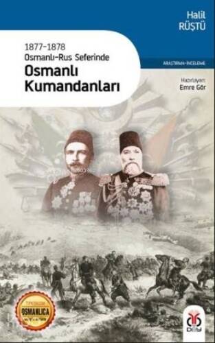 1877-1878 Osmanlı-Rus Seferinde Osmanlı Kumandanları - 1