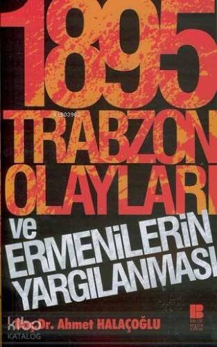 1895 Trabzon Olayları ve Ermenilerin Yargılanması - 1