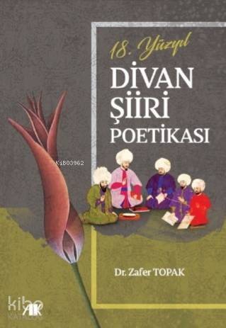 18.Yüzyıl Divan Şiiri Poetikası - 1