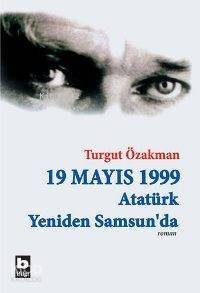 19 Mayıs 1999 Atatürk Yeniden Samsun'da (İki Cilt) - 1