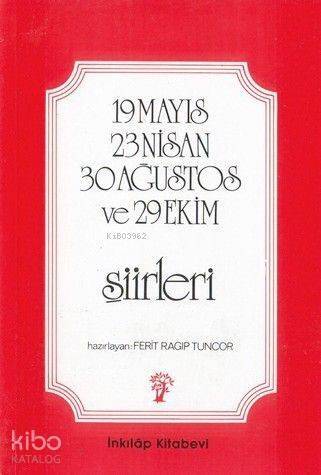 19 Mayıs-23 Nisan-30 Ağustos ve 29 Ekim Şiirleri - 1