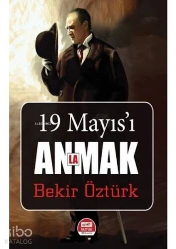 19 Mayıs'ı Anlamak - 1