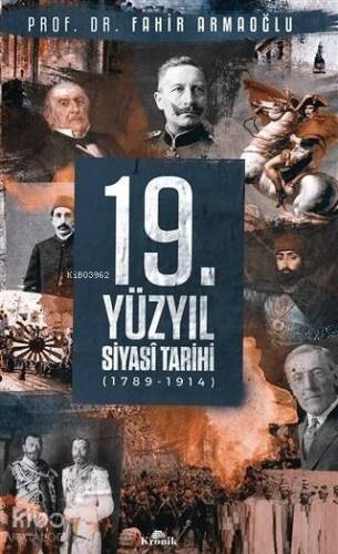 19. Yüzyıl Siyasi Tarihi 1789 - 1914 (Ciltli) - 1