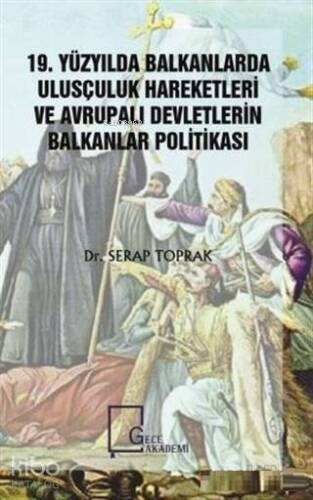 19. Yüzyılda Balkanlarda Ulusçuluk Hareketleri ve Avrupalı Devletlerin Balkanlar Politikası - 1