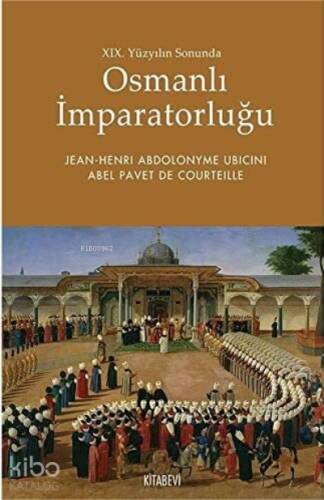 19. Yüzyılın Sonunda Osmanlı İmparatorluğu - 1