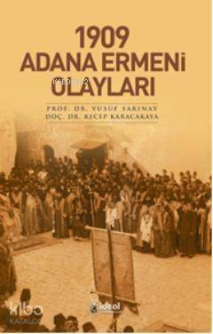 1909 Adana Ermeni Olayları - 1