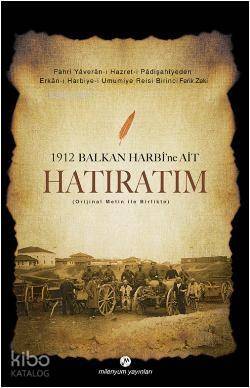 1912 Balkan Harbi'ne Ait Hatıratım (Orijinal Metin ile Birlikte) - 1