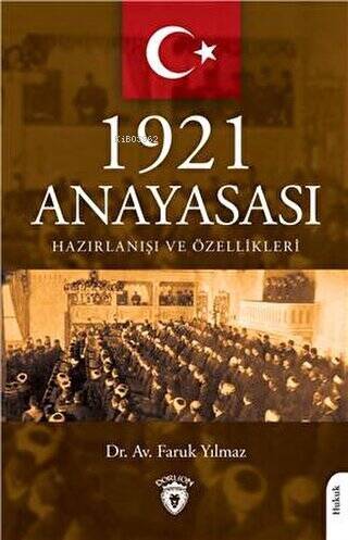 1921 Anayasası Hazırlanışı ve Özellikleri - 1