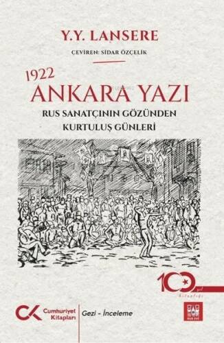 1922 Ankara Yazı - Rus Sanatçının Gözünden Kurtuluş Günleri - 1