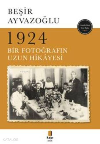 1924; Bir Fotoğrafın Uzun Hikâyesi - 1