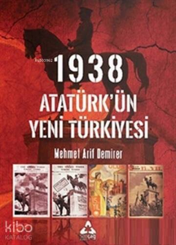 1938 Atatürk’ün Yeni Türkiyesi - 1