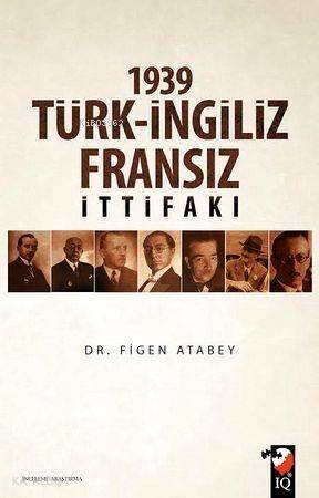 1939 Türk-İngiliz-Fransız İttifakı - 1