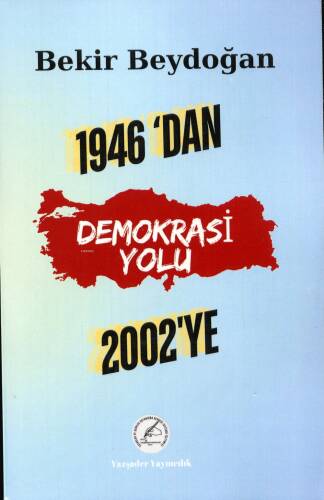 1946’dan 2002’ye Demokrasi Yolu - 1