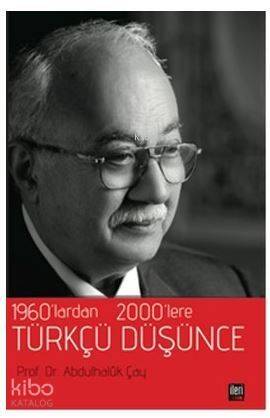 1960'lardan 2000'lere Türkçü Düşünce - 1