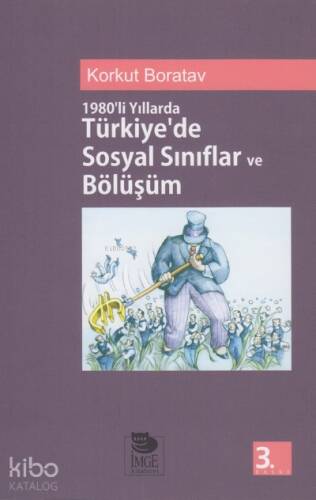 1980'li Yıllarda Türkiye'de Sosyal Sınıflar ve Bölüşüm - 1