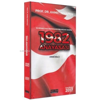 1982 Anayasası 2017 Yeni Hali - Dikişli Ciltli Baskı - 1