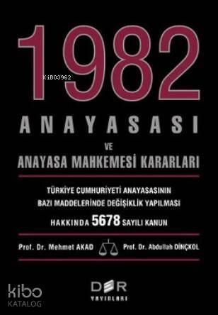 1982 Anayasası ve Anayasa Mahkemesi Kararları - 1