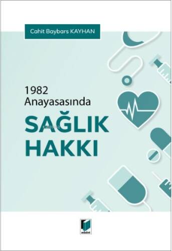 1982 Anayasasında Sağlık Hakkı - 1