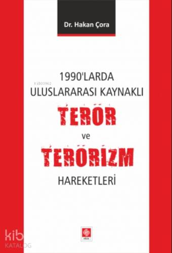 1990'larda Uluslararası Kaynaklı Terör ve Terörizm Hareketleri - 1