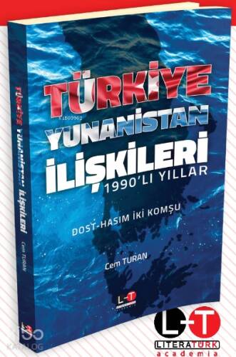 1990’lı Yıllar Türkiye-Yunanistan İlişkileri - 1