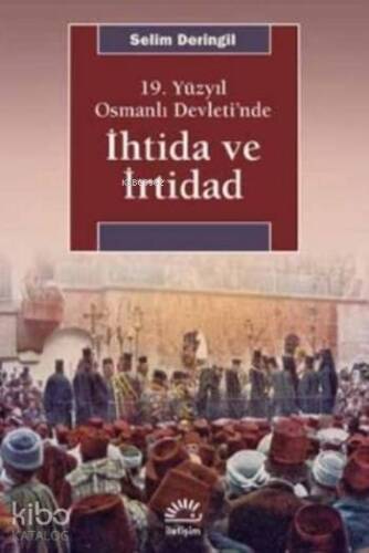 19.Yüzyıl Osmanlı Devleti'nde İhtida ve İrtidad - 1