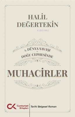 1.Dünya Savaşı - Doğu Cephesinde Muhacirler - 1