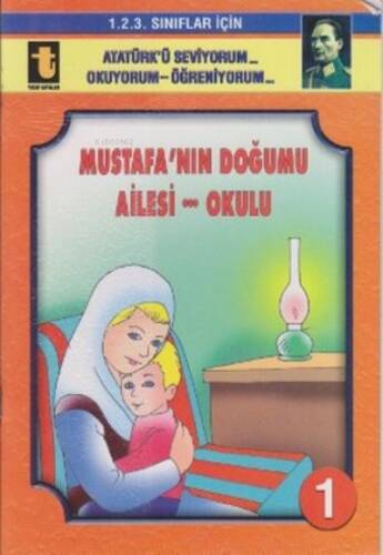 1.Mustafa'Nın Doğumu Ailesi Okulu, - 1