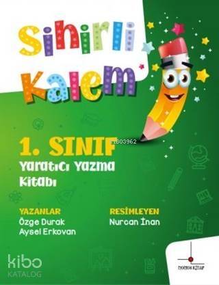 1.Sınıf Yaratıcı Yazma Kitabı - Sihirli Kalem - 1