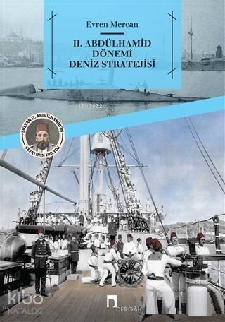 2. Abdülhamid Dönemi Deniz Stratejisi - 1