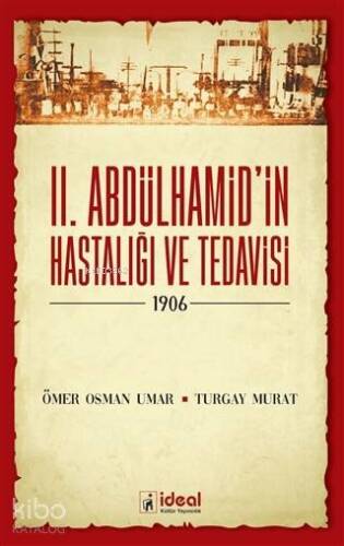 2. Abdülhamid'in Hastalığı ve Tedavisi - 1906 - 1