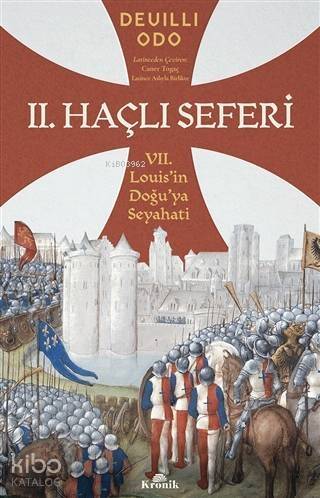 2. Haçlı Seferi; 7. Louis'in Doğu'ya Seyahati - 1