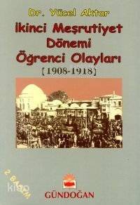 2. Meşrutiyet Dönemi Öğrenci Ayaklanmaları - 1