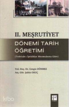 2. Meşrutiyet Dönemi Tarih Öğretimi; Tedrisat-ı İptidaiye Mecmuasına Göre - 1