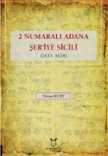 2 Numaralı Adana Şer'iye Sicili (1633- 1634) - 1