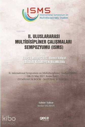 2. Uluslararası Multidisipliner Çalışmaları Sempozyumu (ISMS) - Fen Bilimleri - 1