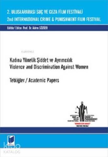 2. Uluslararası Suç ve Ceza Film Festivali Kadına Yönelik Şiddet ve Ayrımcılık - 1