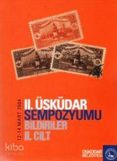 2. Üsküdar Sempozyumu Bildiriler 2. Cilt - 1