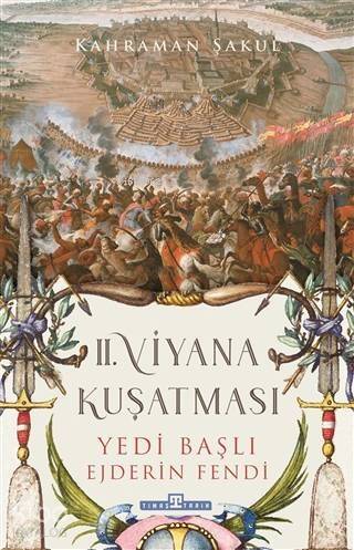 2. Viyana Kuşatması; Yedi Başlı Ejderin Fendi - 1